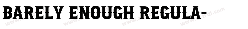 Barely Enough Regula字体转换